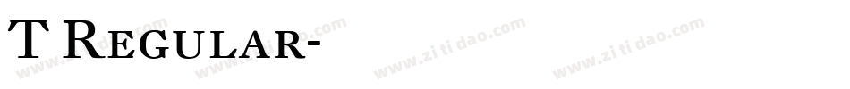 T Regular字体转换